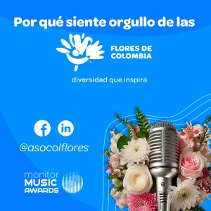 Las Flores de Colombia se robarán el show en los Monitor Music Awards